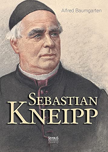 Sebastian Kneipp. Biografie