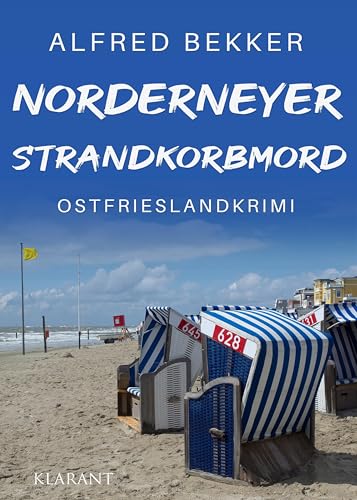 Norderneyer Strandkorbmord. Ostfrieslandkrimi (Die Inselermittler) von Klarant