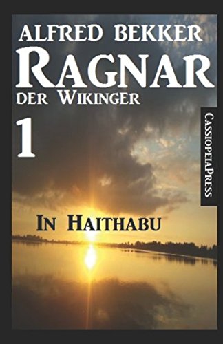 Ragnar der Wikinger 1: In Haithabu Ragnar der Wikinger 1: In Haithabu