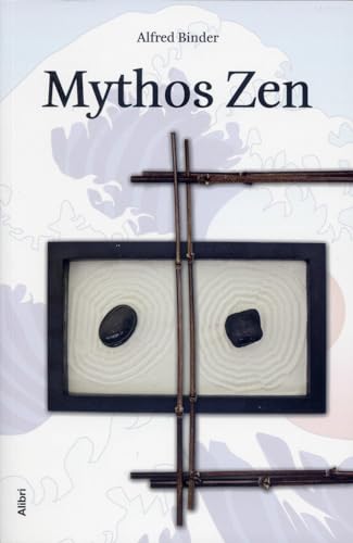 Mythos Zen: Eine Kritik von Alibri Verlag