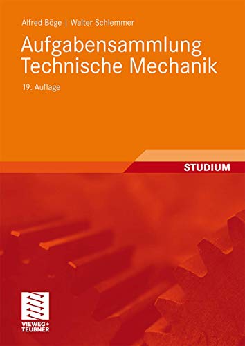 Aufgabensammlung Technische Mechanik