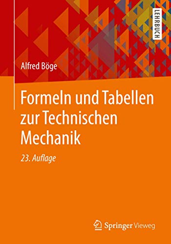 Formeln und Tabellen zur Technischen Mechanik