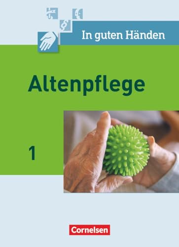 In guten Händen - Altenpflege - Band 1: Fachbuch