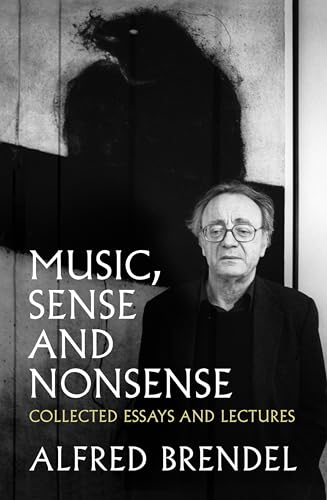 Music, Sense and Nonsense: Collected Essays and Lectures von Biteback Publishing
