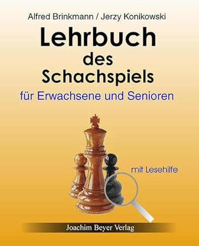Lehrbuch des Schachspiels für Erwachsene und Senioren: mit Lesehilfe von Beyer, Joachim Verlag