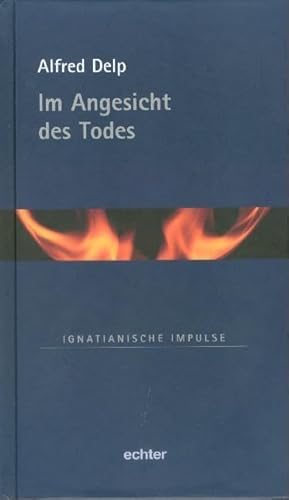 Im Angesicht des Todes (Ignatianische Impulse)