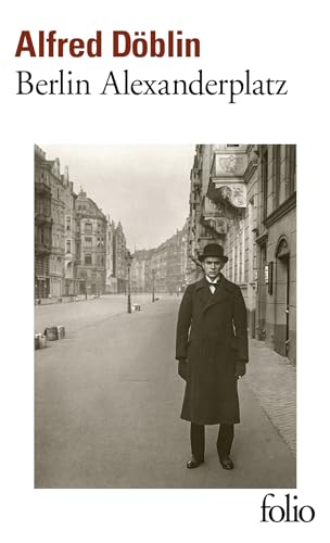 Berlin Alexanderplatz: Histoire de Franz Biberkopf (Folio) von Gallimard