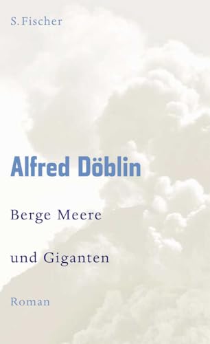 Berge Meere und Giganten: Roman