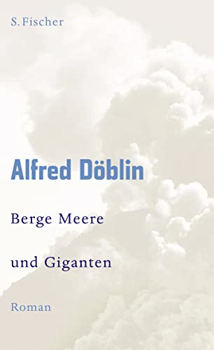 Berge Meere und Giganten: Roman