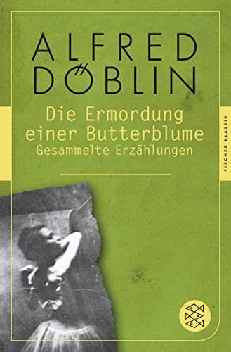 Die Ermordung einer Butterblume: Gesammelte Erzählungen von FISCHER Taschenbuch