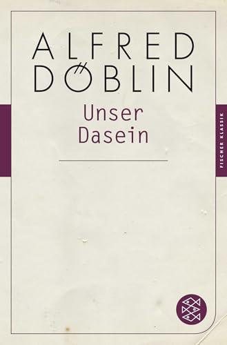 Unser Dasein von FISCHERVERLAGE