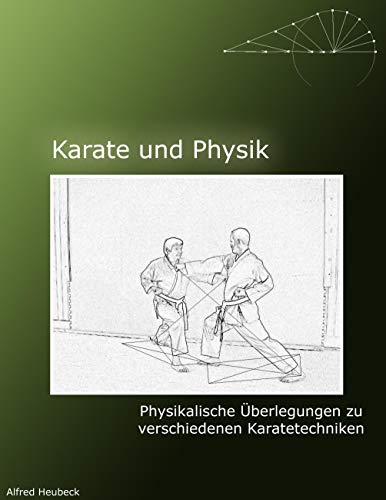 Karate und Physik: Physikalische Überlegungen zu verschiedenen Grundtechniken