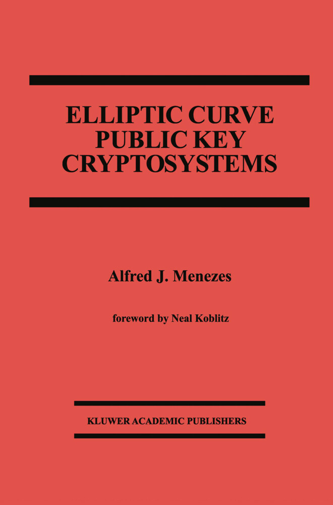 Elliptic Curve Public Key Cryptosystems von Springer US