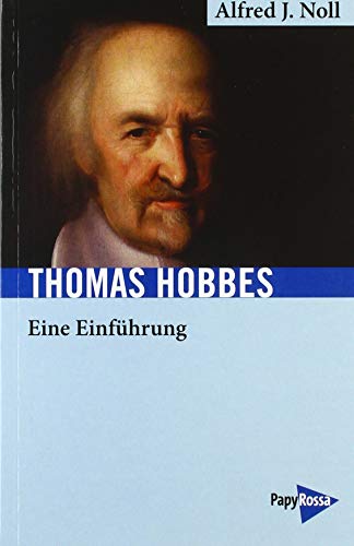 Thomas Hobbes: Eine Einführung (Neue Kleine Bibliothek) von PapyRossa Verlag
