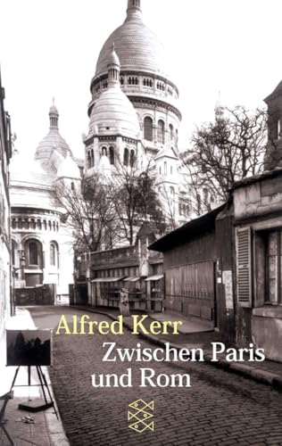 Zwischen Paris und Rom: Reiseimpressionen von FISCHER Taschenbuch