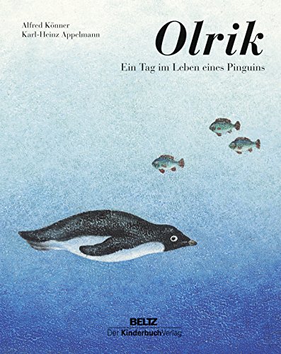 Olrik: Ein Tag im Leben eines Pinguins