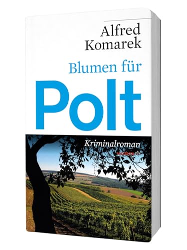 Blumen für Polt. Kriminalroman (HAYMON TASCHENBUCH)