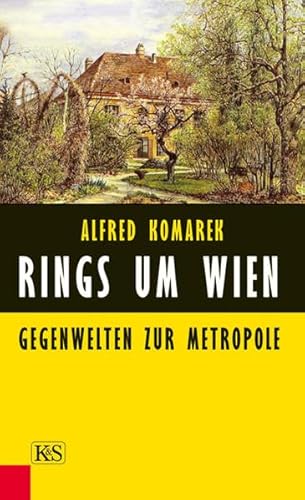 Rings um Wien: Gegenwelten zur Metropole: Gegenwelt zur Metropole