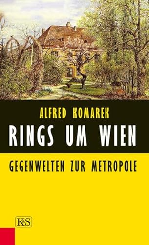 Rings um Wien: Gegenwelten zur Metropole: Gegenwelt zur Metropole