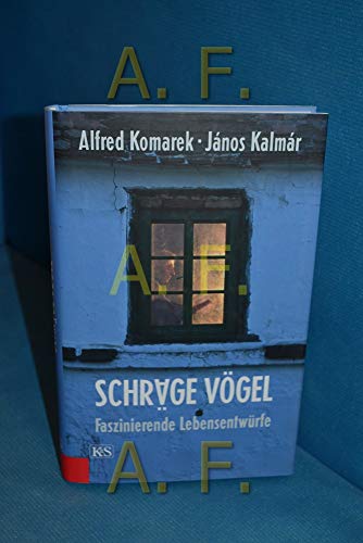 Schräge Vögel, Faszinierende Lebensentwürfe