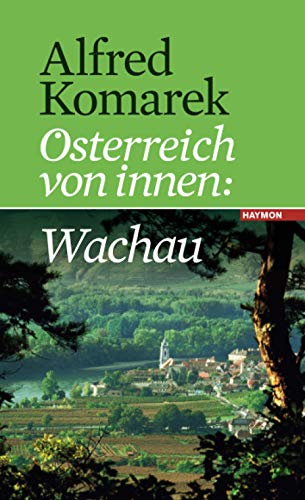 Wachau: Österreich von innen Band 2