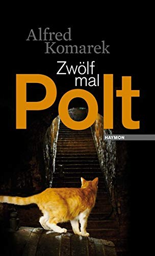 Zwölf mal Polt. Kriminalgeschichten von Haymon Verlag