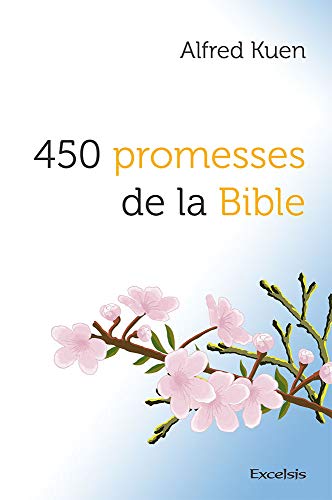 450 promesses de la Bible von Editions Excelsis