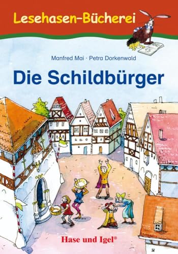 Die Schildbürger: geb. Ausgabe (Lesehasen-Bücherei) Die Schildbürger: geb. Ausgabe (Lesehasen-Bücherei)