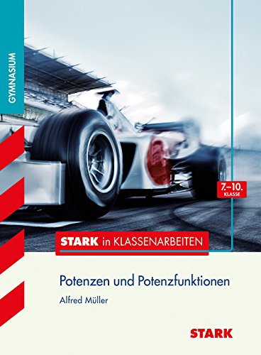 STARK Stark in Mathematik - Gymnasium - Potenzen und Potenzfunktionen 7.-10. Klasse (Training)