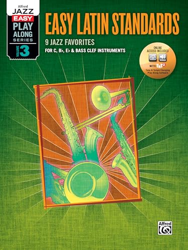 Alfred Jazz Easy Play-Along, Vol 3: Latin: C, B-Flat, E-Flat & Bass Clef Instruments (Book & CD): For C, Bb, Eb & Bass Clef Instruments (incl. MP3 CD) (Alfred Jazz Easy Play-Along Series, Band 3)