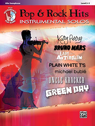 Pop & Rock Hits Instrumental Solos, Alto Saxophone: Level 2-3 (Alfred's Instrumental Play-Along): Altsaxophon (incl. CD) (Pop Instrumental Solo Series) von Alfred Publishing