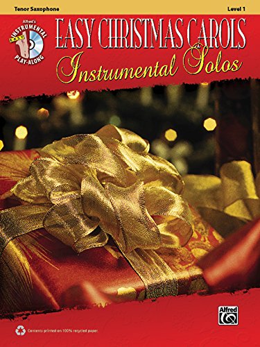 Easy Christmas Carols Instrumental: Tenor Saxophone (Easy Instrumental Play-Along)