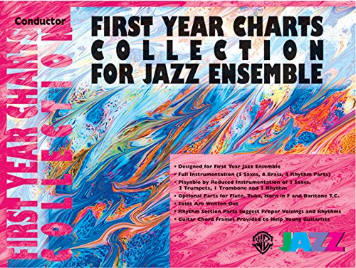 First Year Charts Collection for Jazz Ensemble: Conductor First Year Charts Collection for Jazz Ensemble: Conductor