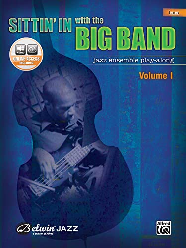 Sittin' In with the Big Band, Volume 1: Jazz Ensemble Play-Along (incl. CD) von Alfred Music Publishing GmbH