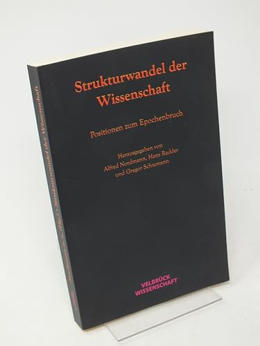 Strukturwandel der Wissenschaft: Positionen zum Epochenbruch