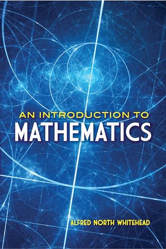 An Introduction to Mathematics (Dover Books on Mathematics) von Dover Publications