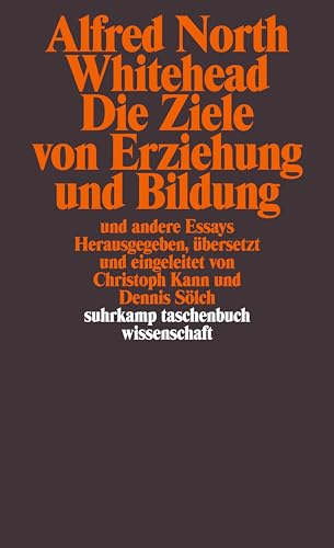 Die Ziele von Erziehung und Bildung: und andere Essays (suhrkamp taschenbuch wissenschaft)