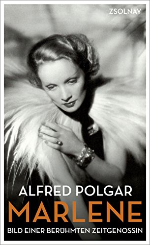 Marlene: Bild einer berühmten Zeitgenossin von Zsolnay-Verlag