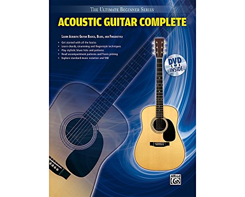 Acoustic Guitar Complete (The Ultimate Beginner Series)