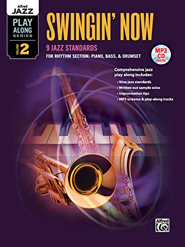 Alfred Jazz Play-Along Series, Vol 2: Swingin' Now - Rhythm Section (Piano, Bass, Drum Set), Book & MP3 CD: For Rhythm Section: Piano, Bass, & Drumset (incl. MP3 CD)