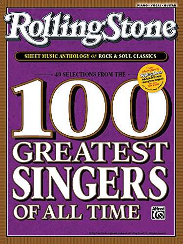 Rolling Stone Sheet Music Anthology Of Rock and Soul Classics: 40 Selections From The 100 Greatest Singers Of All Time/Piano, Vocal, Guitar Rolling Stone Sheet Music Anthology Of Rock and Soul Classics: 40 Selections From The 100 Greatest Singers Of All Time/Piano, Vocal, Guitar