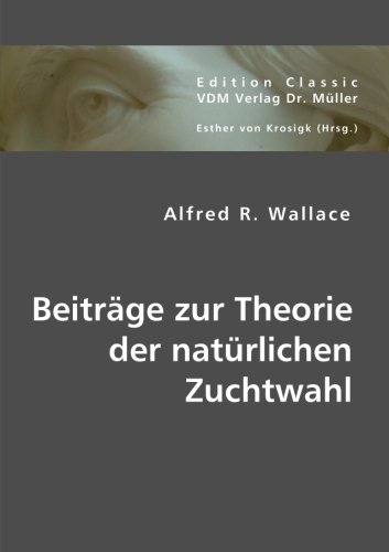 Beiträge zur Theorie der natürlichen Zuchtwahl von VDM Verlag Dr. Müller