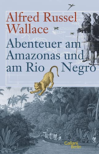 Abenteuer am Amazonas und am Rio Negro von Galiani, Verlag