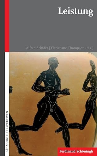 Leistung. (Pädagogik - Perspektiven) von SCHÖNINGH VERLAG IM WESTERMANN SCHULBUCH