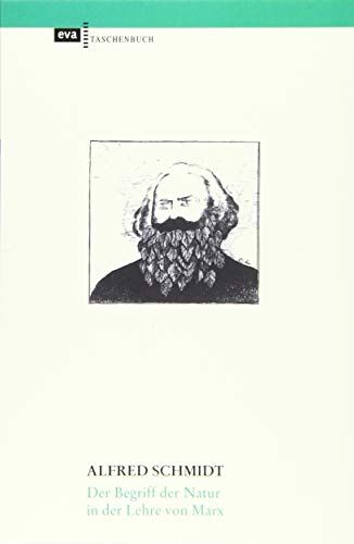 Der Begriff der Natur in der Lehre von Marx: Mit einem Nachwort zur 5. Auflage von Michael Jeske (EVA Taschenbuch) von Europische Verlagsanst.