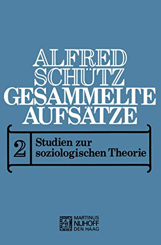 Gesammelte Aufsätze Bd.2: Studien zur soziologischen Theorie
