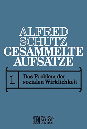 Gesammelte Aufsätze: I Das Problem der sozialen Wirklichkeit von Springer