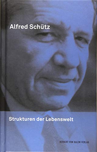 Strukturen der Lebenswelt (Alfred Schütz Werkausgabe)