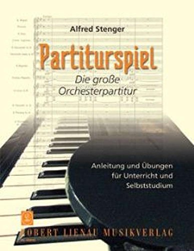Partiturspiel: Anleitung und Übungen für Unterricht und Selbststudium. Band 3. Klavier.