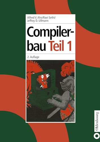 Compilerbau, 2 Tle., Tl.1: Teil 1 von Walter de Gruyter